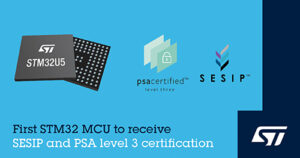  STM32U5 通用微控制器获得 PSA 认证的 Level-3 和 SESIP3 安全认证