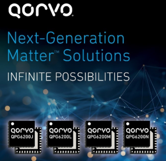 Qorvo推出全新QPG6200系列三款系统级芯片（SoC）正式量产